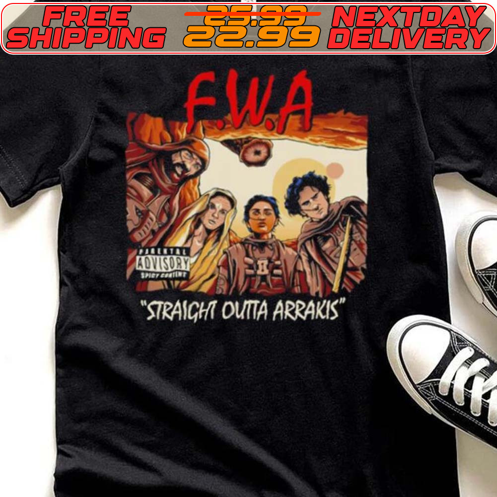 FWA Straight Outta Arrakis Shirt