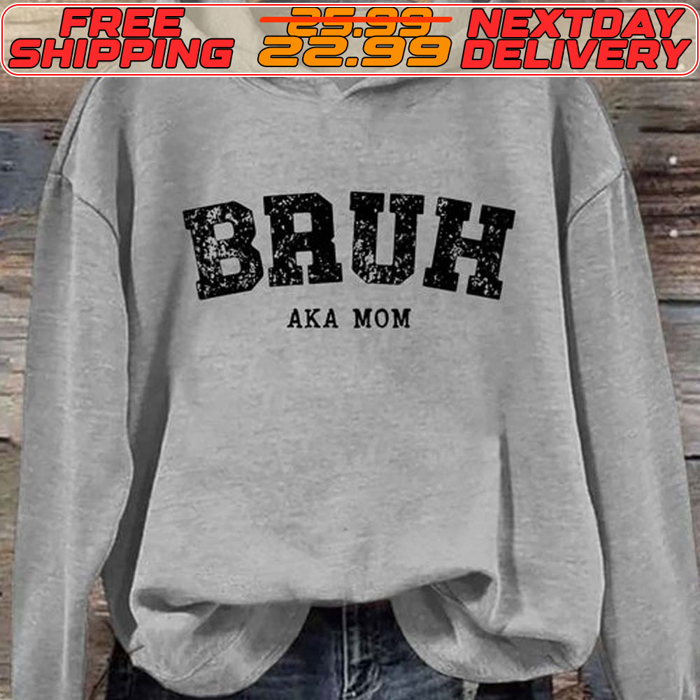 Bruh Aka Mom Shirt