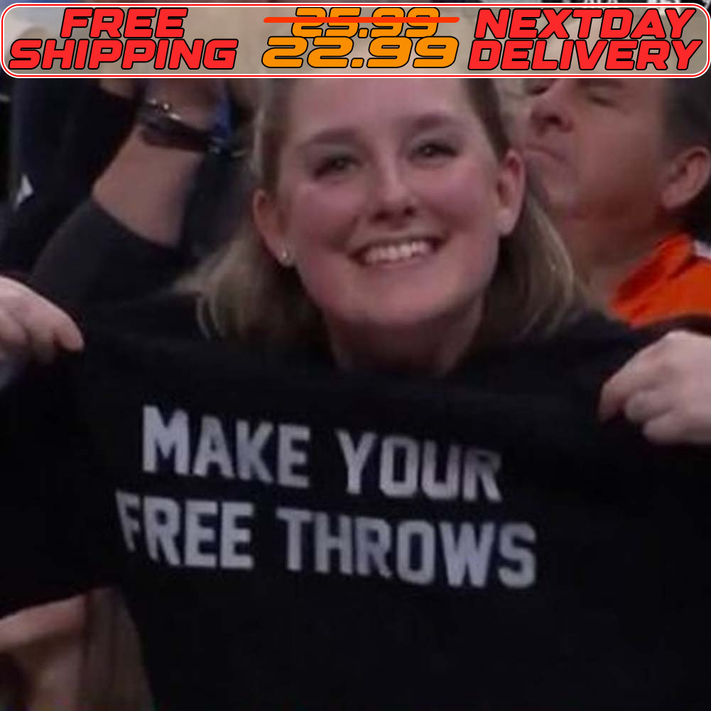 Make Your Free Throws Shirt