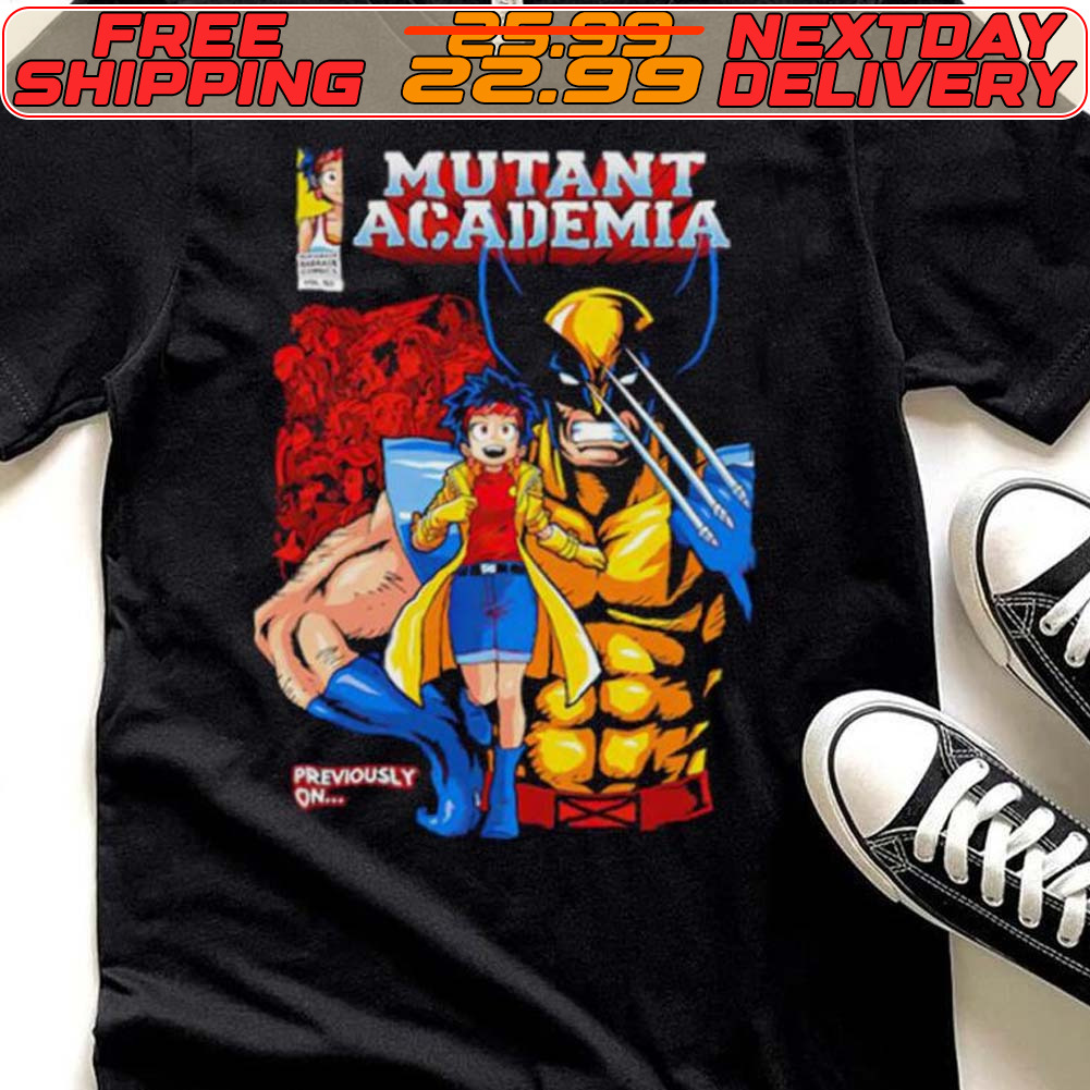 Nice Mutant Academia Wolverine Previously On Shirt