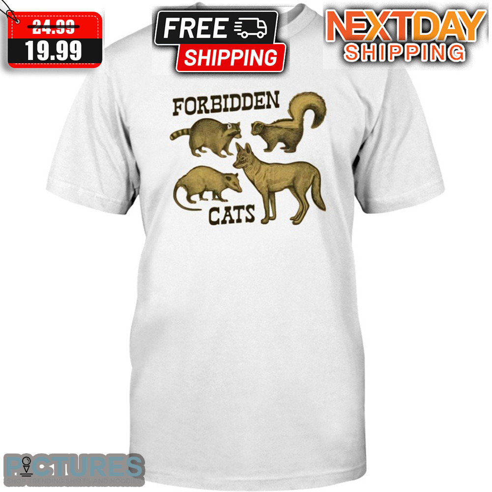 Forbidden Cats Shirt