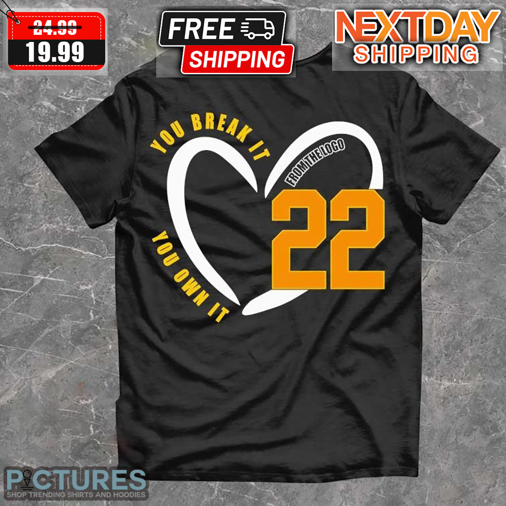 Iowa Hawkeyes Heart 22 You Break It You Own It Shirt