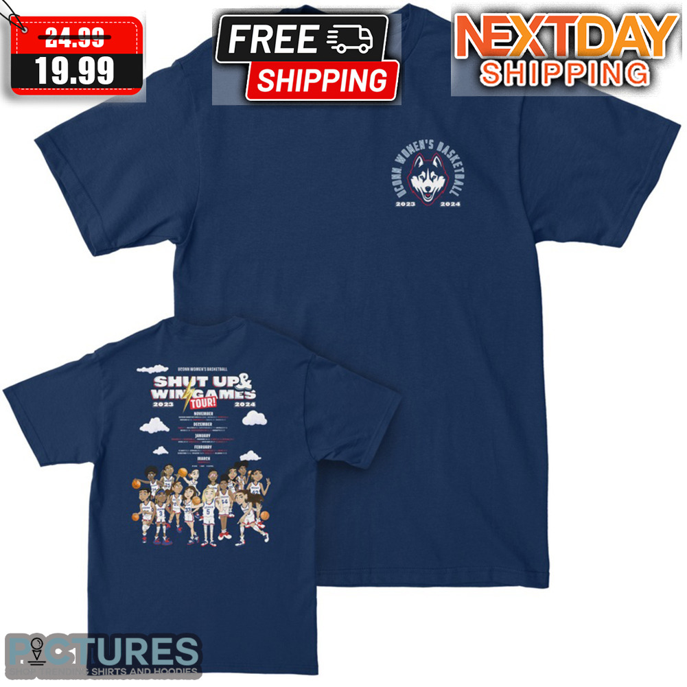 Uconn Women's Basketball 2023-2024 Shut Up And Win Games Tour Shirt