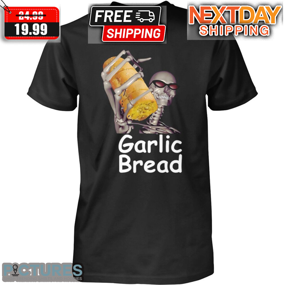 Skeleton Garlic Bread Shirt