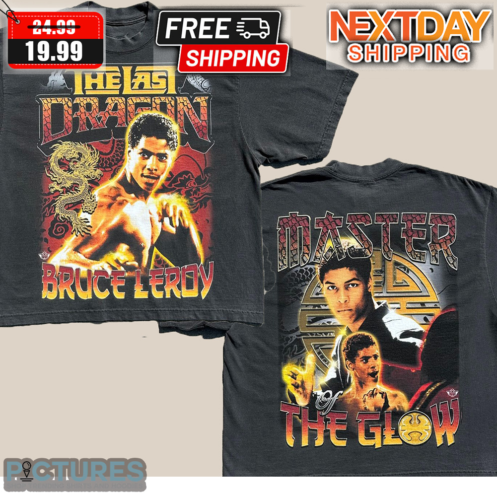 Bruce Leroy The Last Dragon Master Of The Glow Shirt