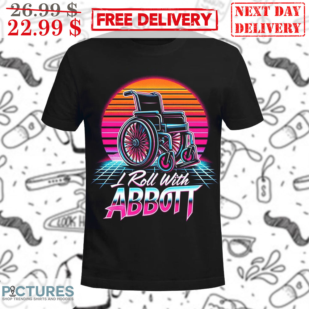 I Roll With Abbott Retro Vintage Shirt