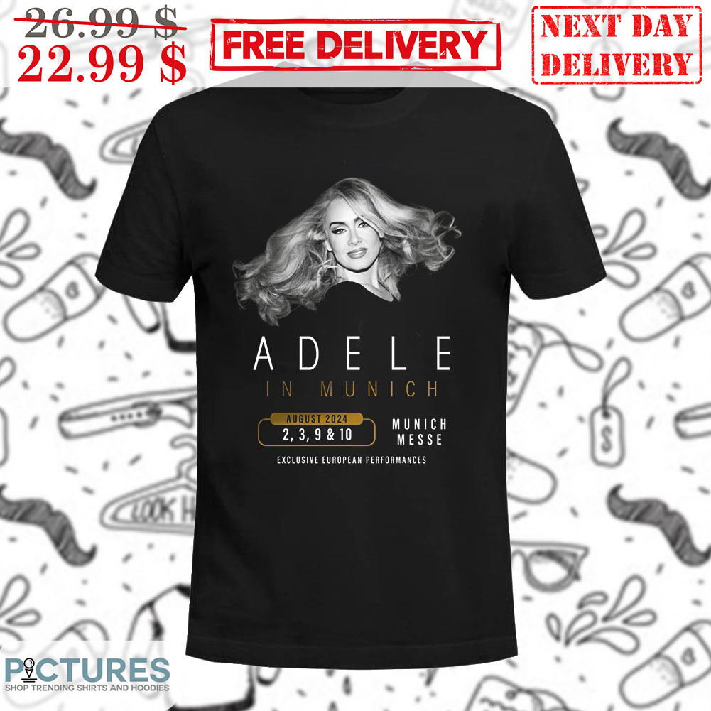 Adele In Munich Messe Exclusive European Performances Shirt