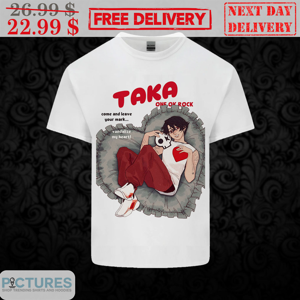 Taka One Ok Rock Come And Leave Your Mark Shirt
