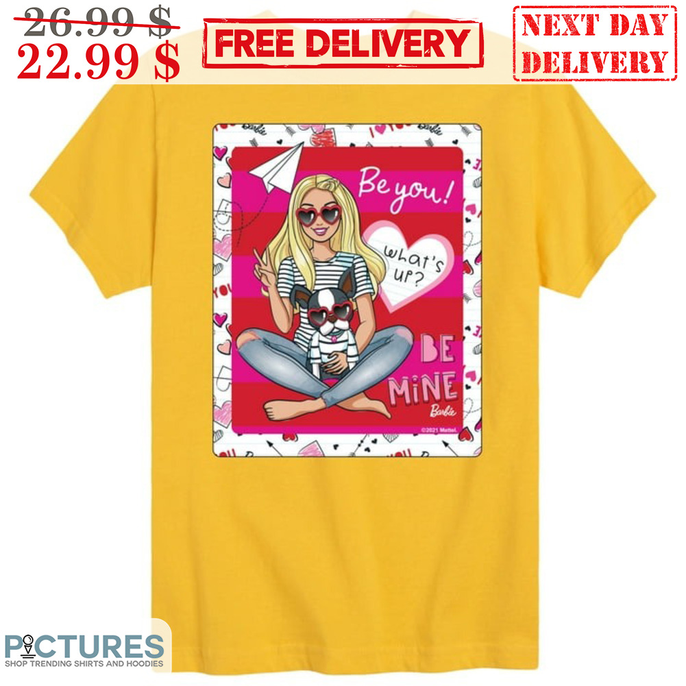 Be You What's Up Be Mine Barbie Shirt