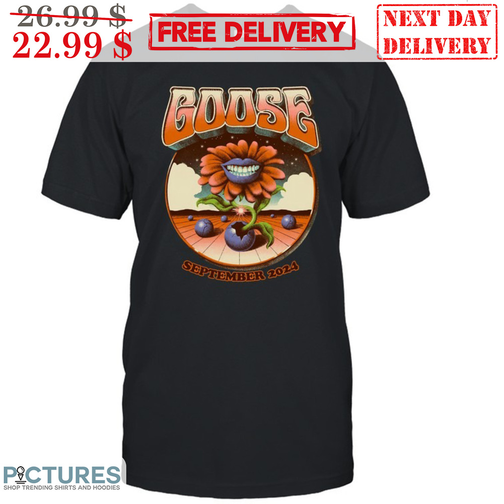 Goose September 2024 Shirt