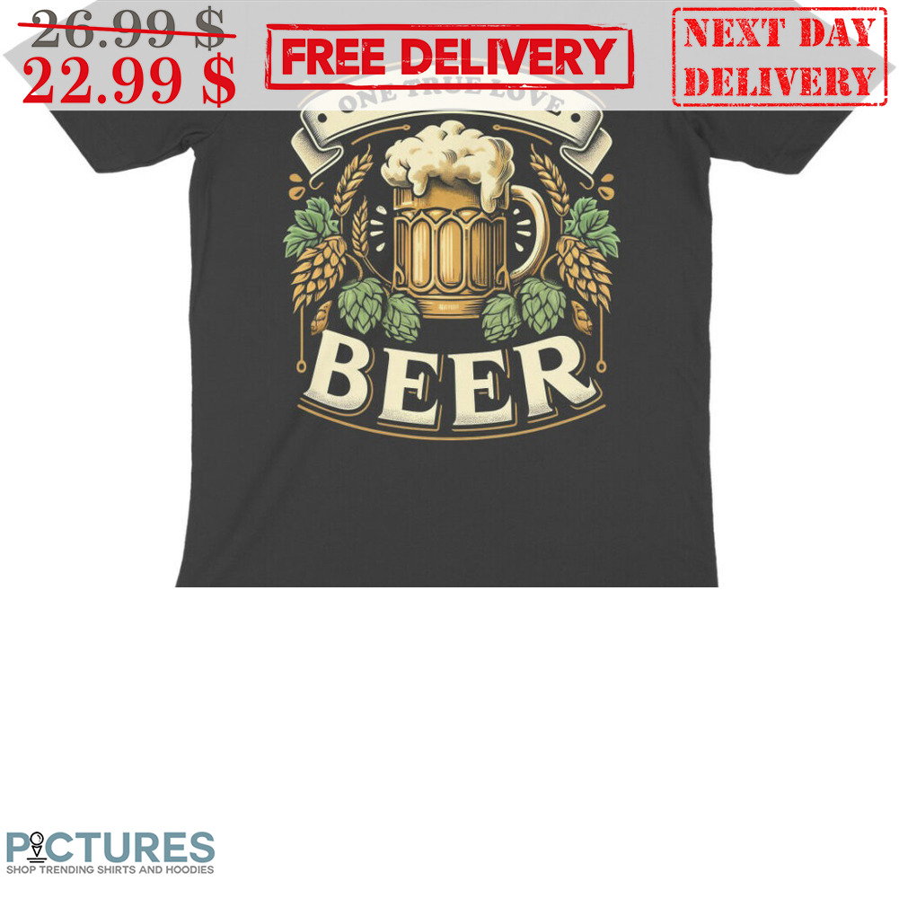 One True Love Beer Retro Shirt