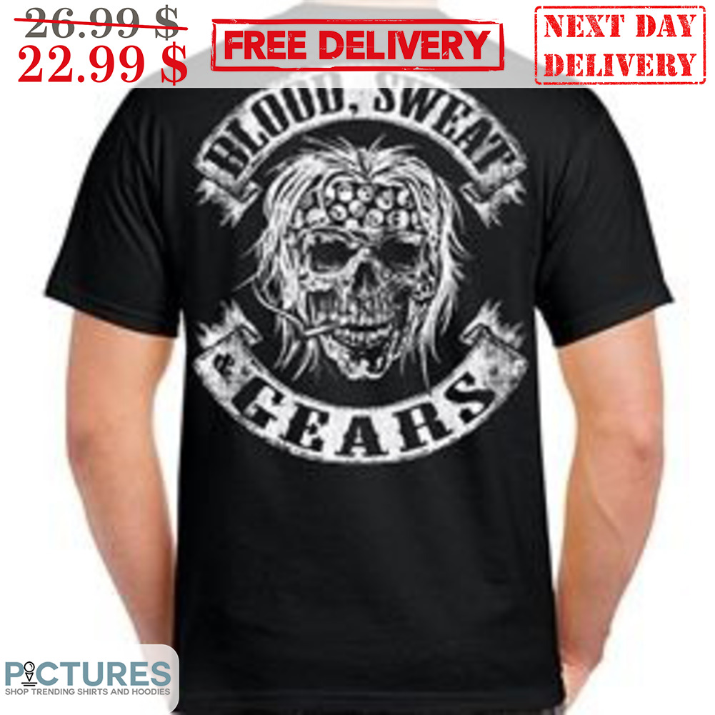 Skull Blood Sweat Gears Vintage Shirt