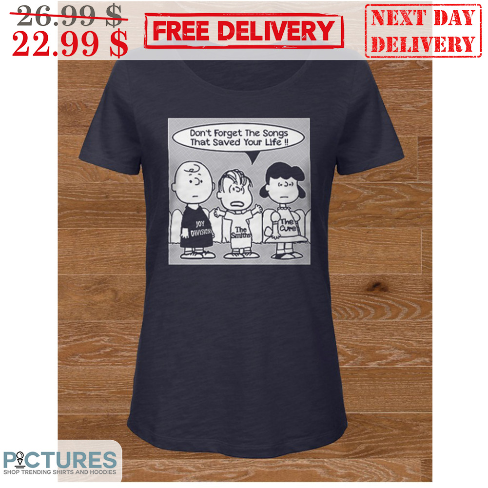 Snoopy Characters Don't Forget Songs That Saved Your Life Shirt