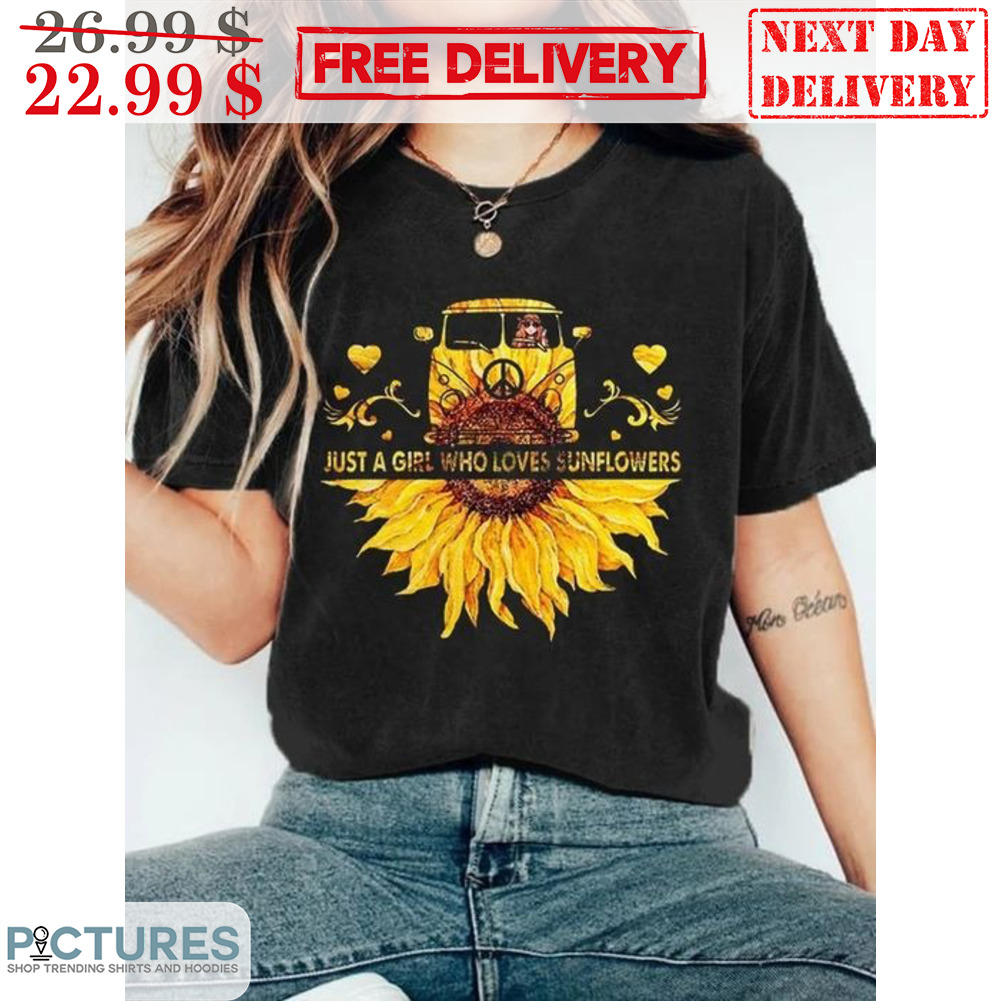 Just A Girl Who Loves Sunflowers Hippie Bus Shirt