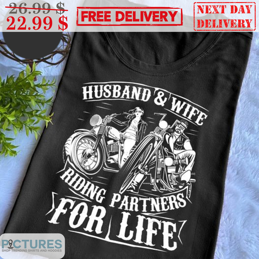 Husband And Wife Riding Partness For Life Shirt