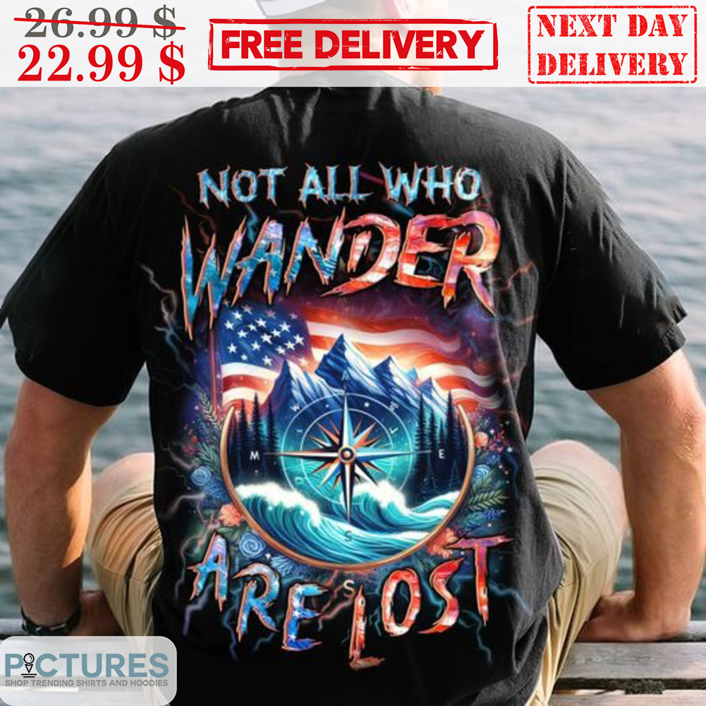 Dial Not All Who Wander Are Lost Shirt