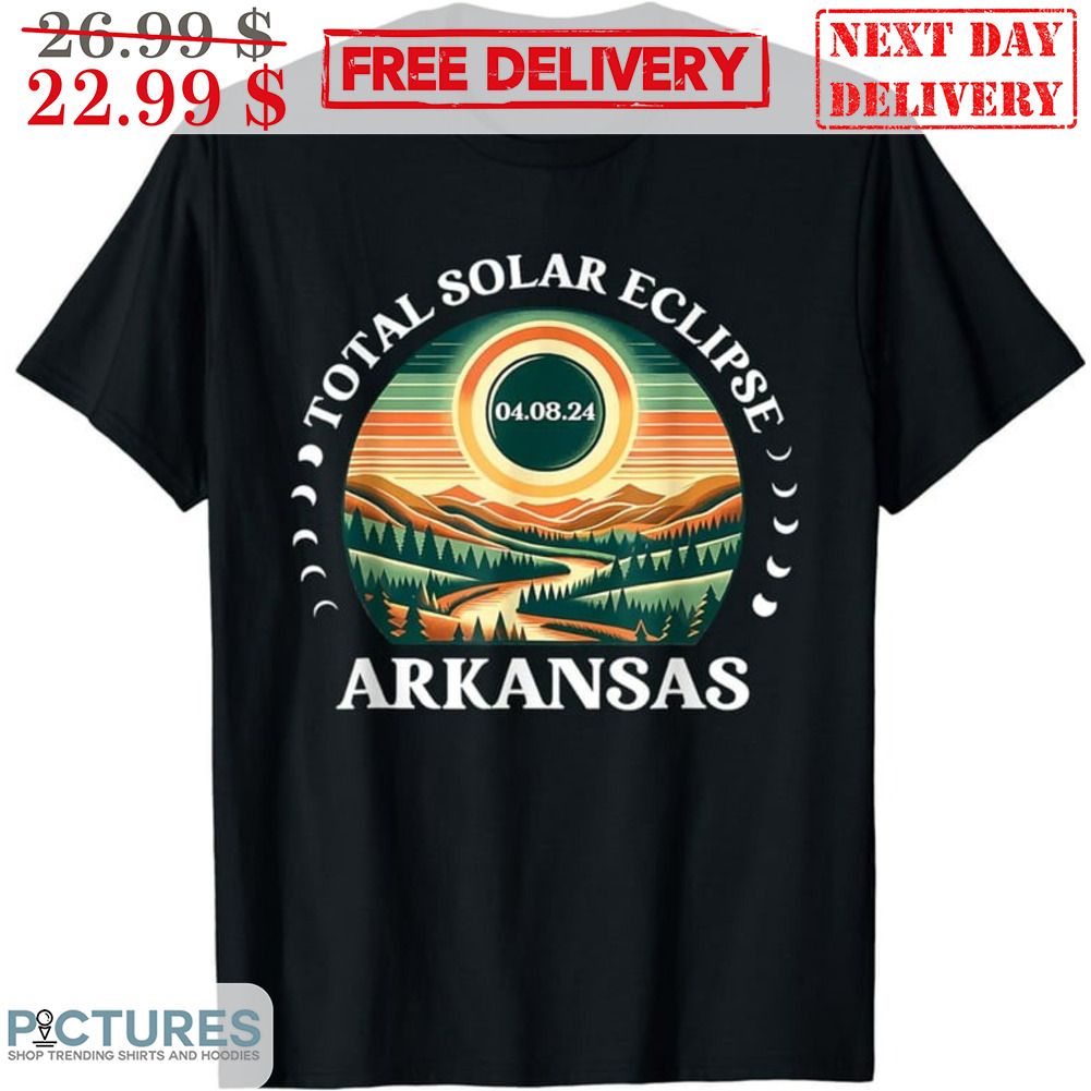 Total Solar Eclipse Arkansas 4 8 24 Shirt