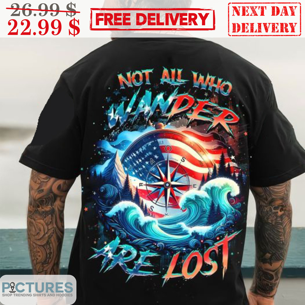 Dial Not All Who Wander Are Lost Shirt