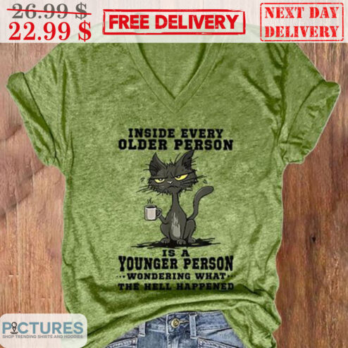 Cat Inside Every Older Person Is A Younger Person Shirt