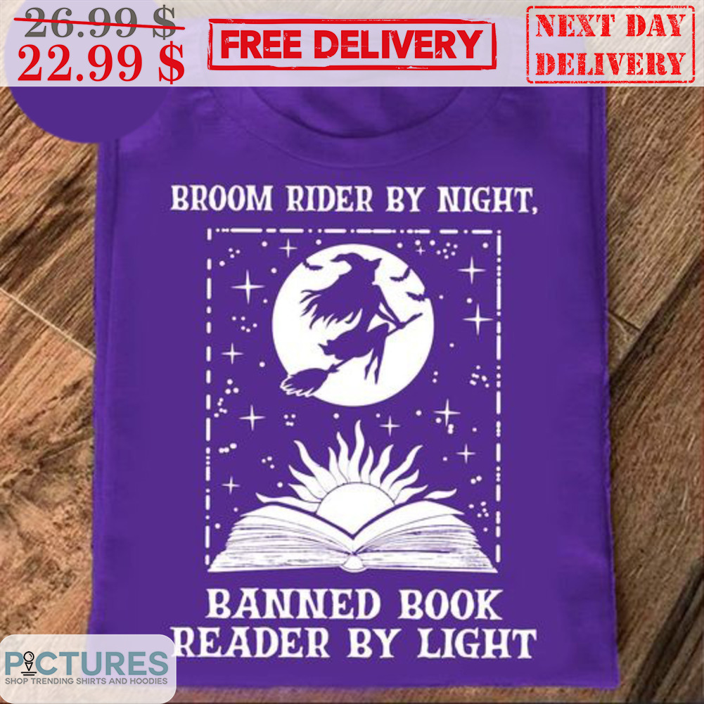 Twich Broom Rider By Night Banned Book Reader By Light Shirt