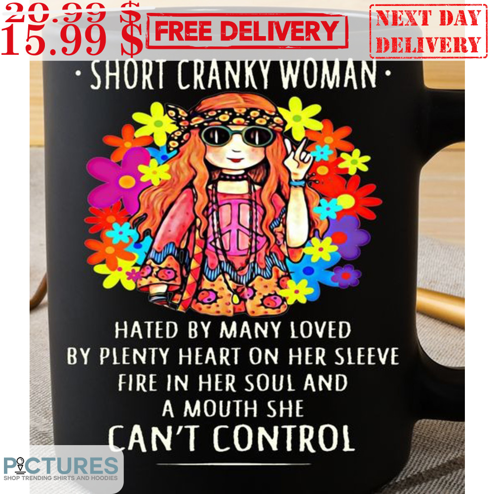 Hippie Girl Short Cranky Woman Hated By Many Loved Mug
