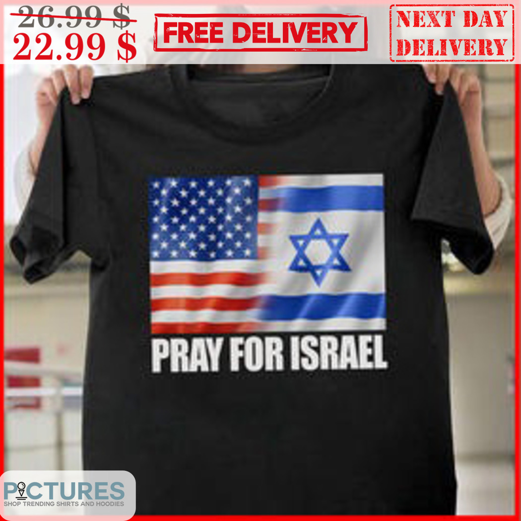 America Stand With Israel Pray For Israel Shirt