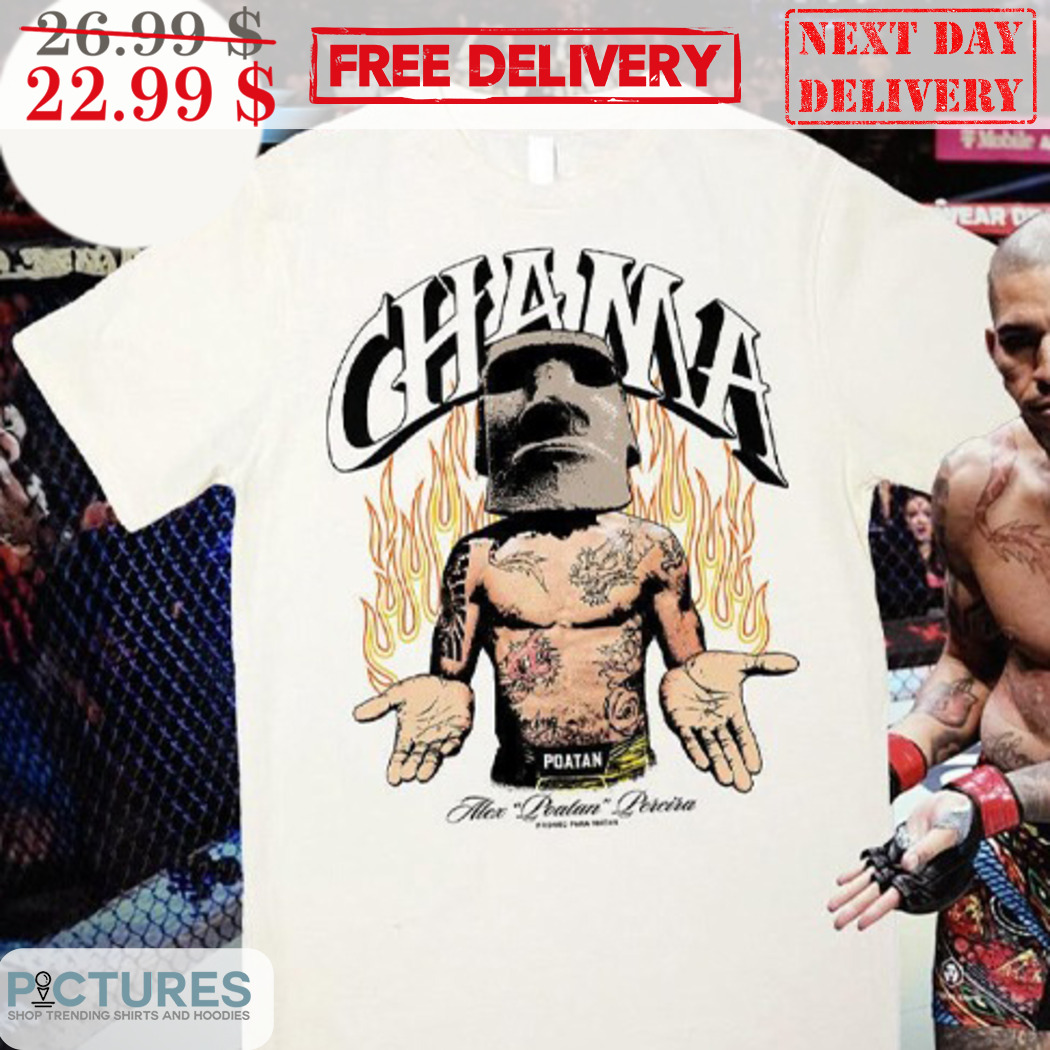 Chama Moai Alex Pereira MMA Signature Shirt