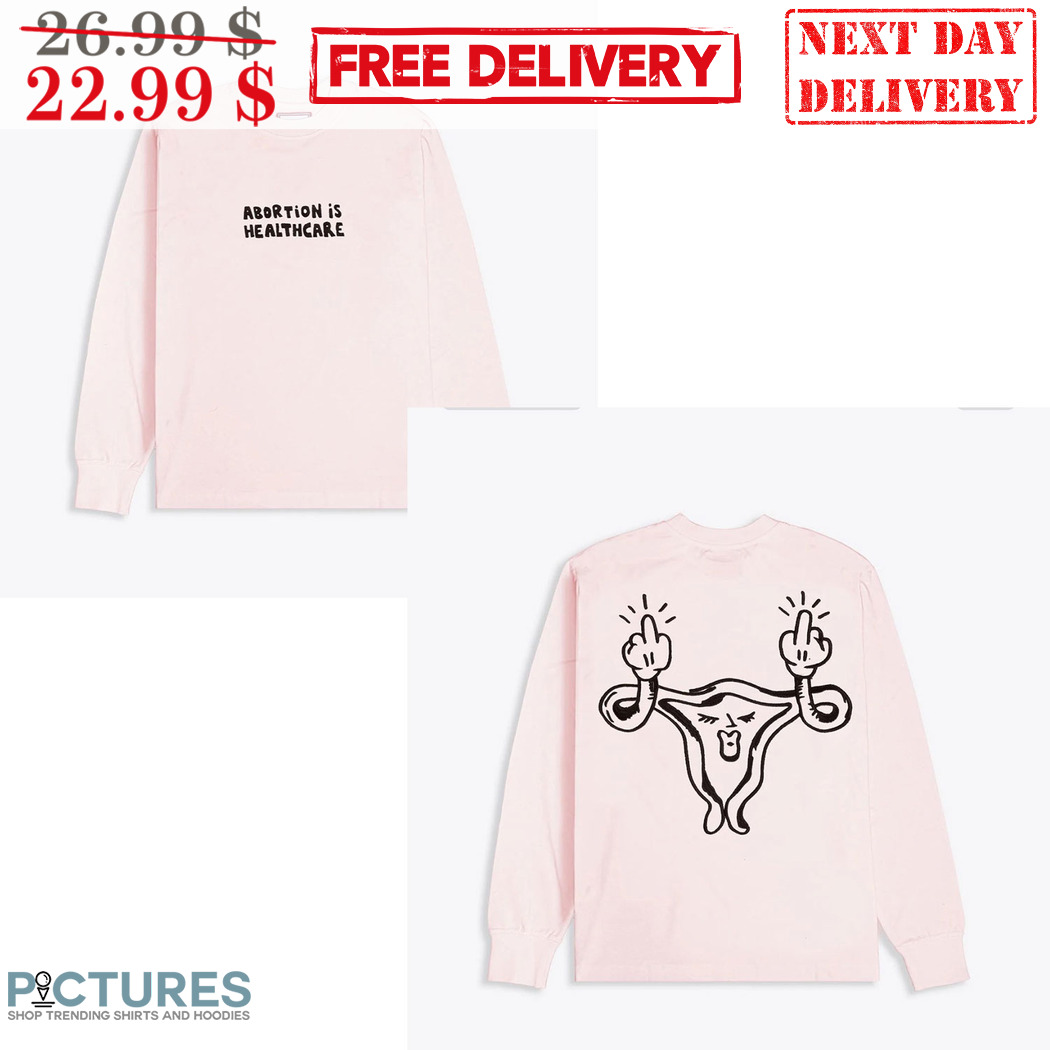 Abortion Is Healthcare Shirt