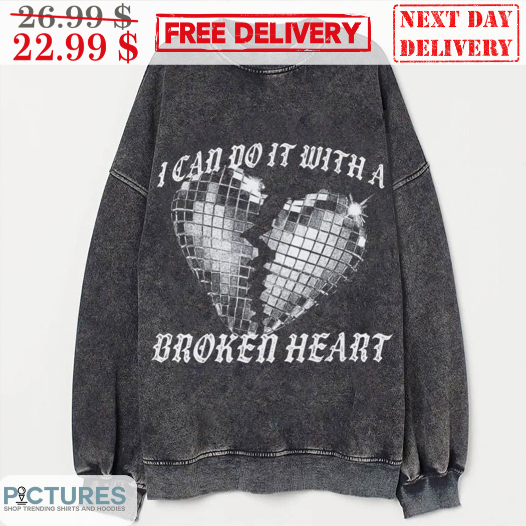 Disco Ball I Can Do It With A Broken Heart Shirt