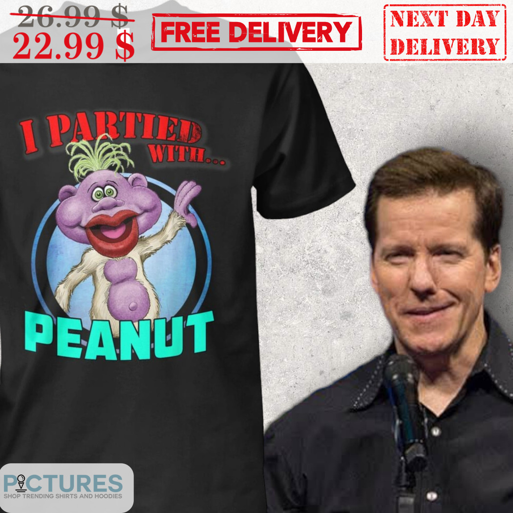 Jeff Dunham I Pertied With Peanut Shirt