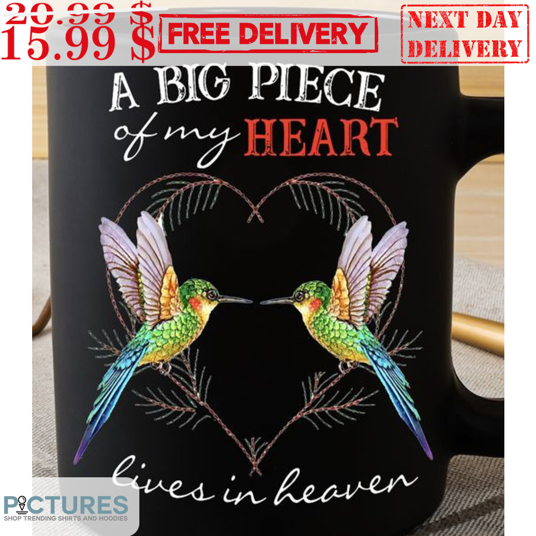 Hummingbird A Big Piece Of My Heart Lives In Heaven Mug