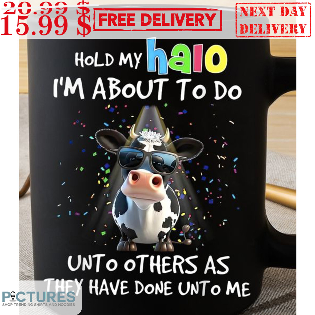 Cow Hold My Halo I'm About To Do Mug
