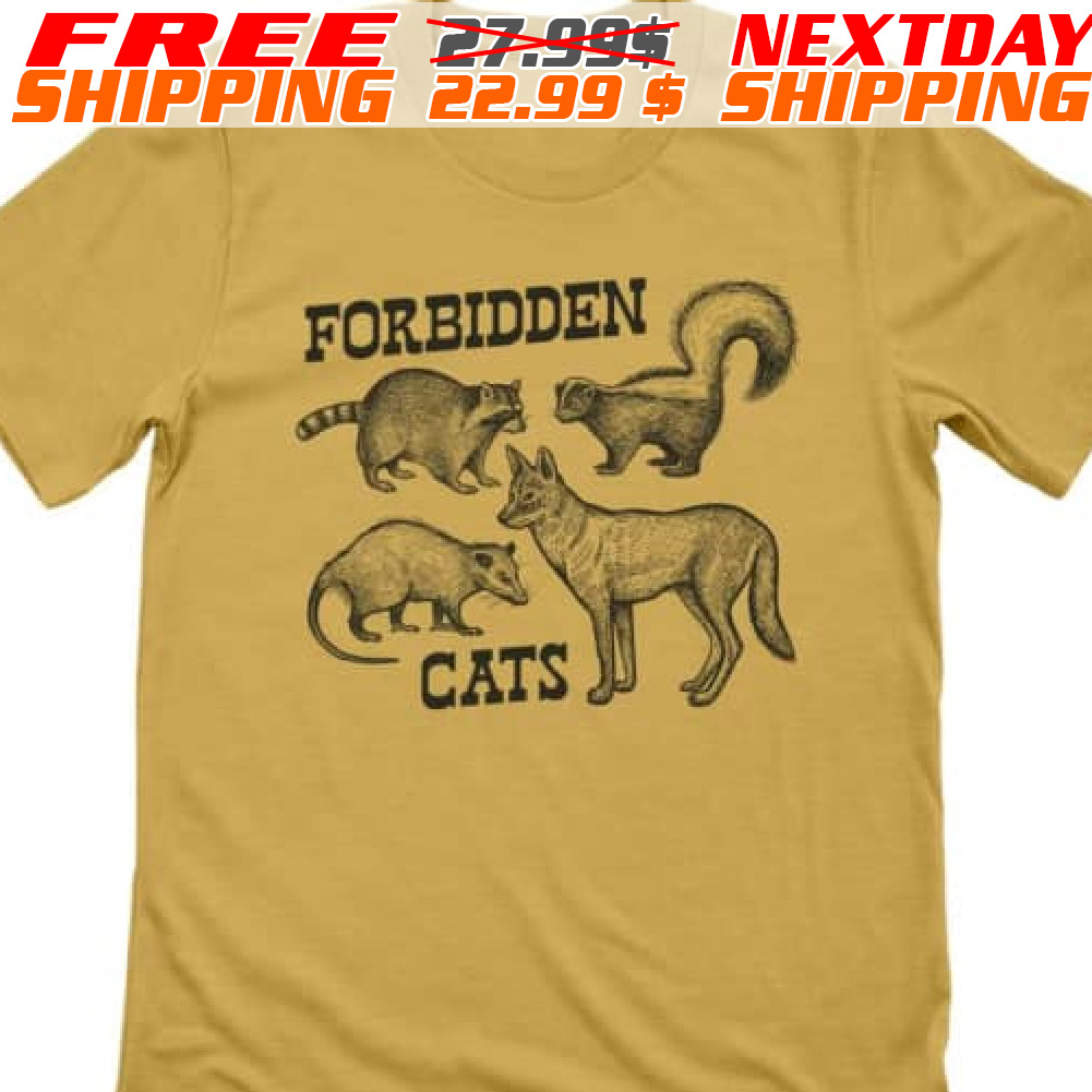 Forbidden Cats Shirt