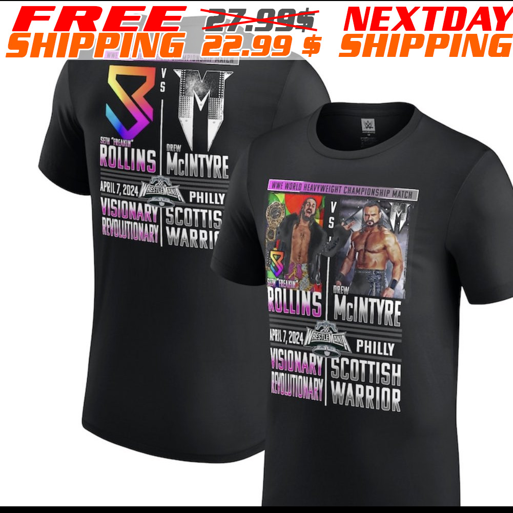 WrestleMania 40 Seth "Freakin" Rollins vs. Drew McIntyre Shirt