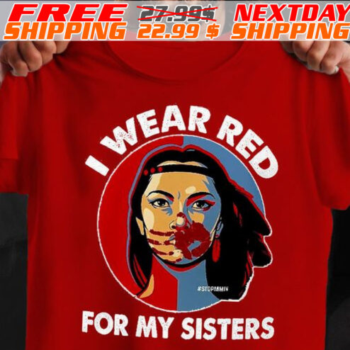 Native American I Wear Red For My Sisters Shirt