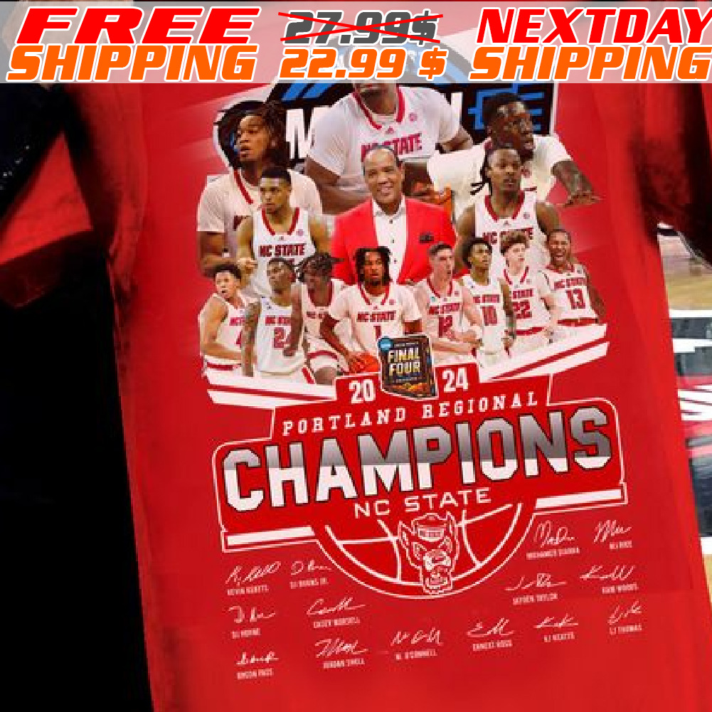 Portland Regional 2024 Final Four Champions Nc State Signtaures Shirt