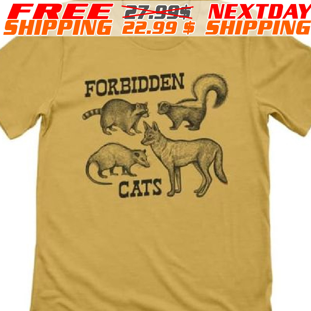 Forbidden Cats Shirt