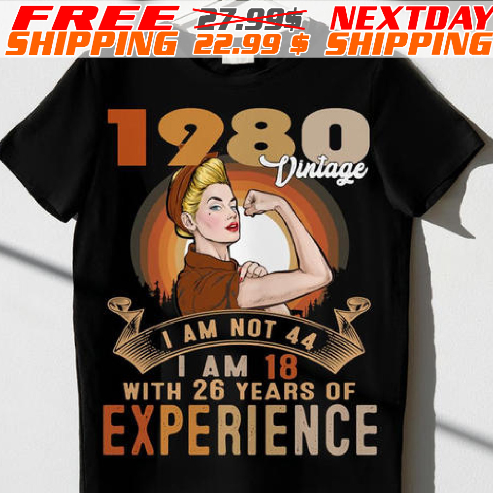 Strong Women 1974 Vintage- I Am Not 50, I Am 18 With 32 Years Of Experience Shirt
