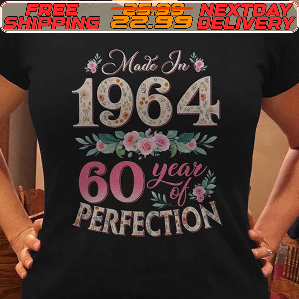 Made In 1964 60 Year Perfection Shirt