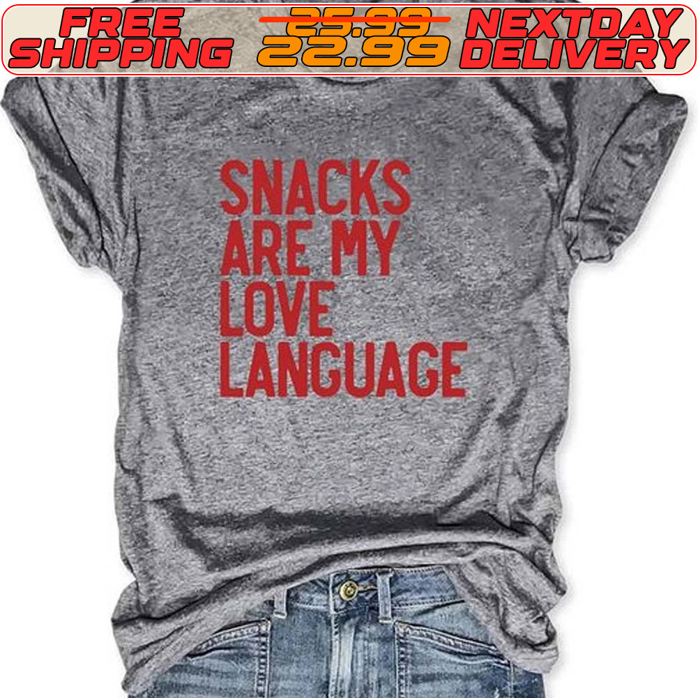 Snacks Are My Love Language Shirt