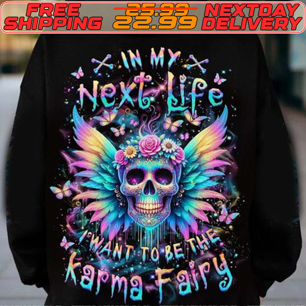 Skull Wing In My Next Life Want To Be The Karma Fairy Shirt