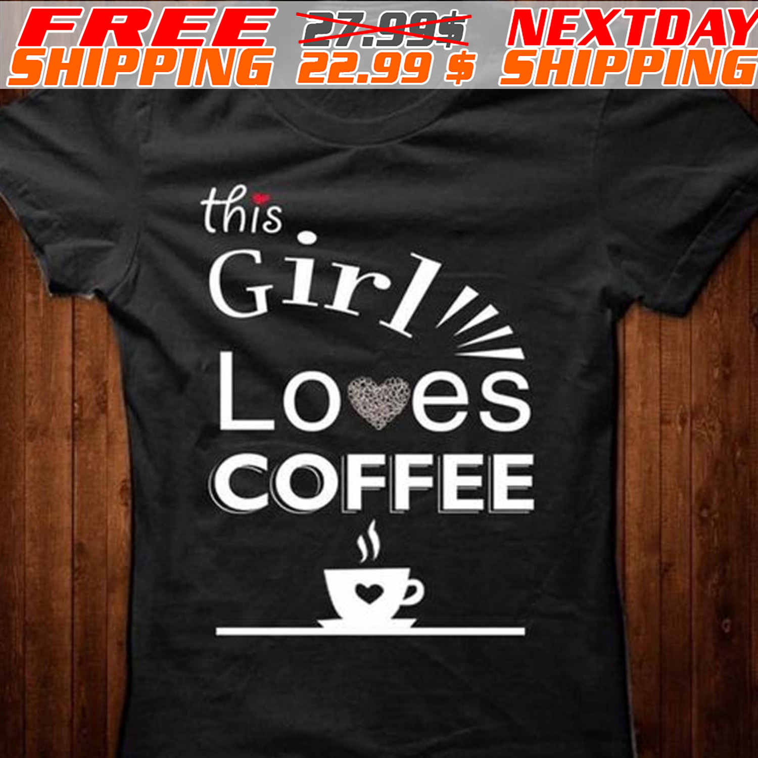 This Girl Loves Coffee Shirt