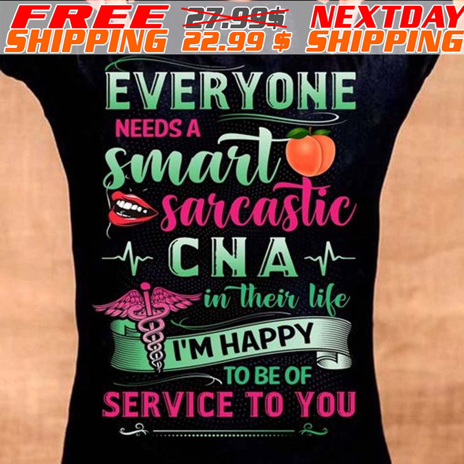 Everyone Needs A Smart Sarcastic CNA In Their Life I'm Happy To Be Of Service To You Shirt