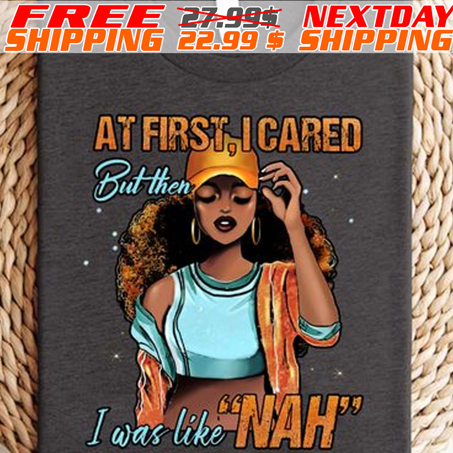 Black Queen At First I Cared But Then I Was Like Nah Shirt