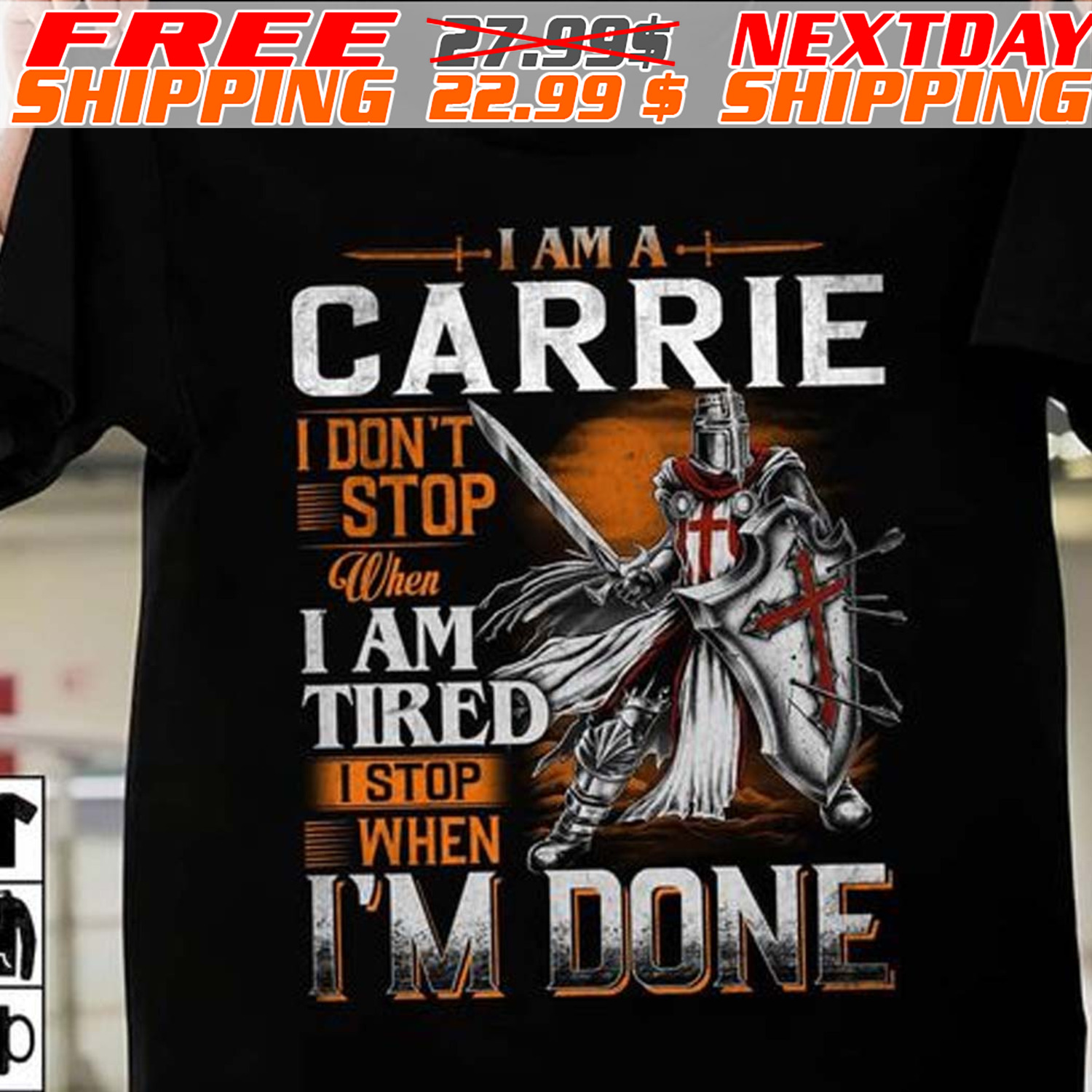 Knights Templar Carrie I Don't Stop When I Am Tired Istop When I'm Done Shirt