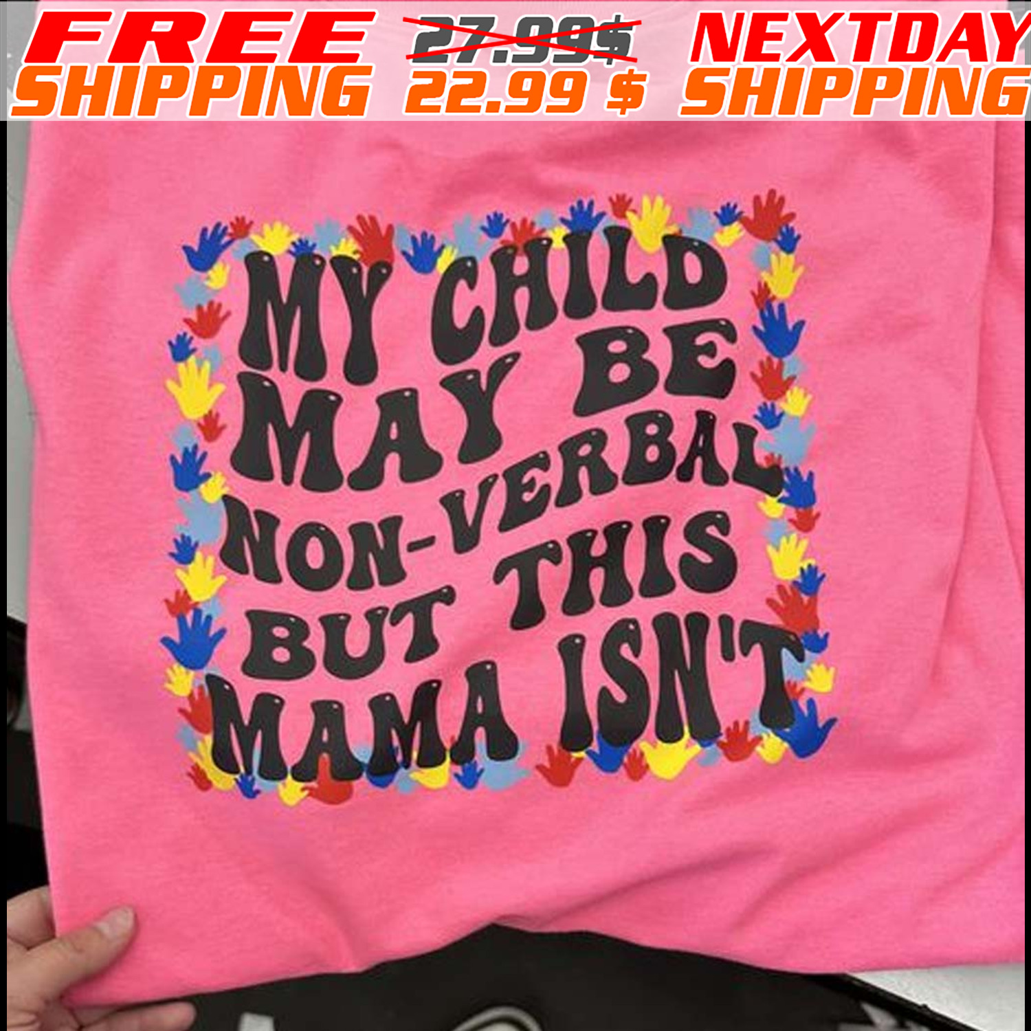 My Child May Be Non Verbal But This Mama Isn't Shirt