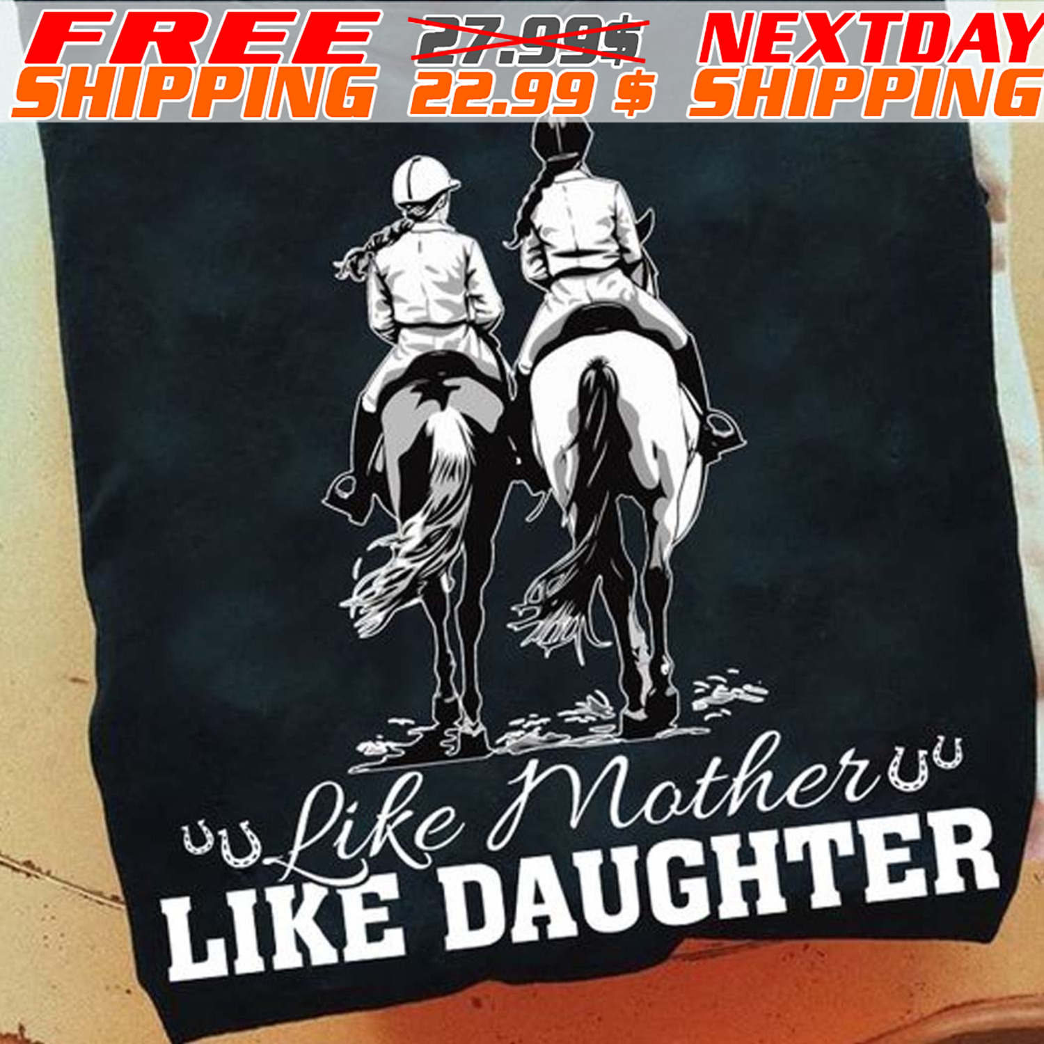 Horse Rancing Like Mother Like Daughter Shirt