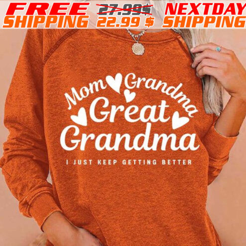 Mom Grandma Great Grandma Libet Keep Betting Better Shirt