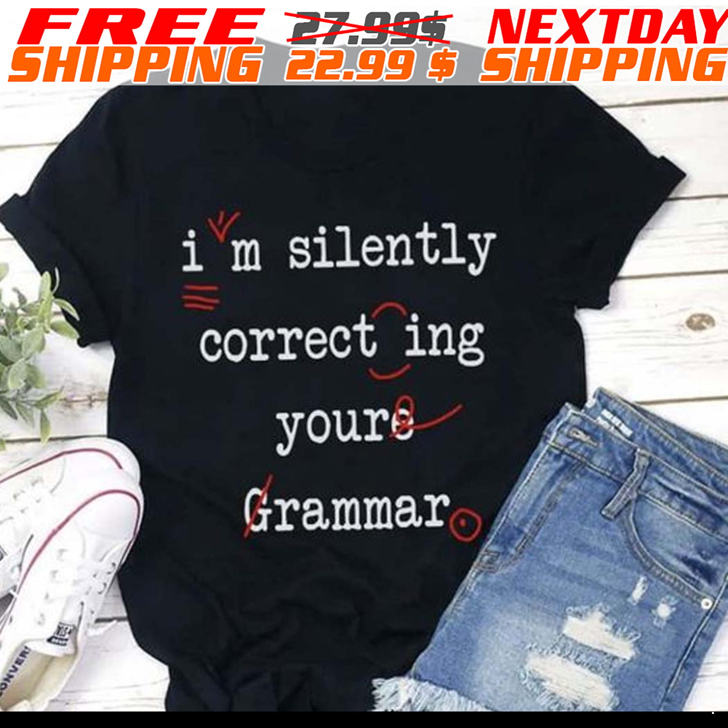 Im Silently Correct Ing Youre Grammar Shirt