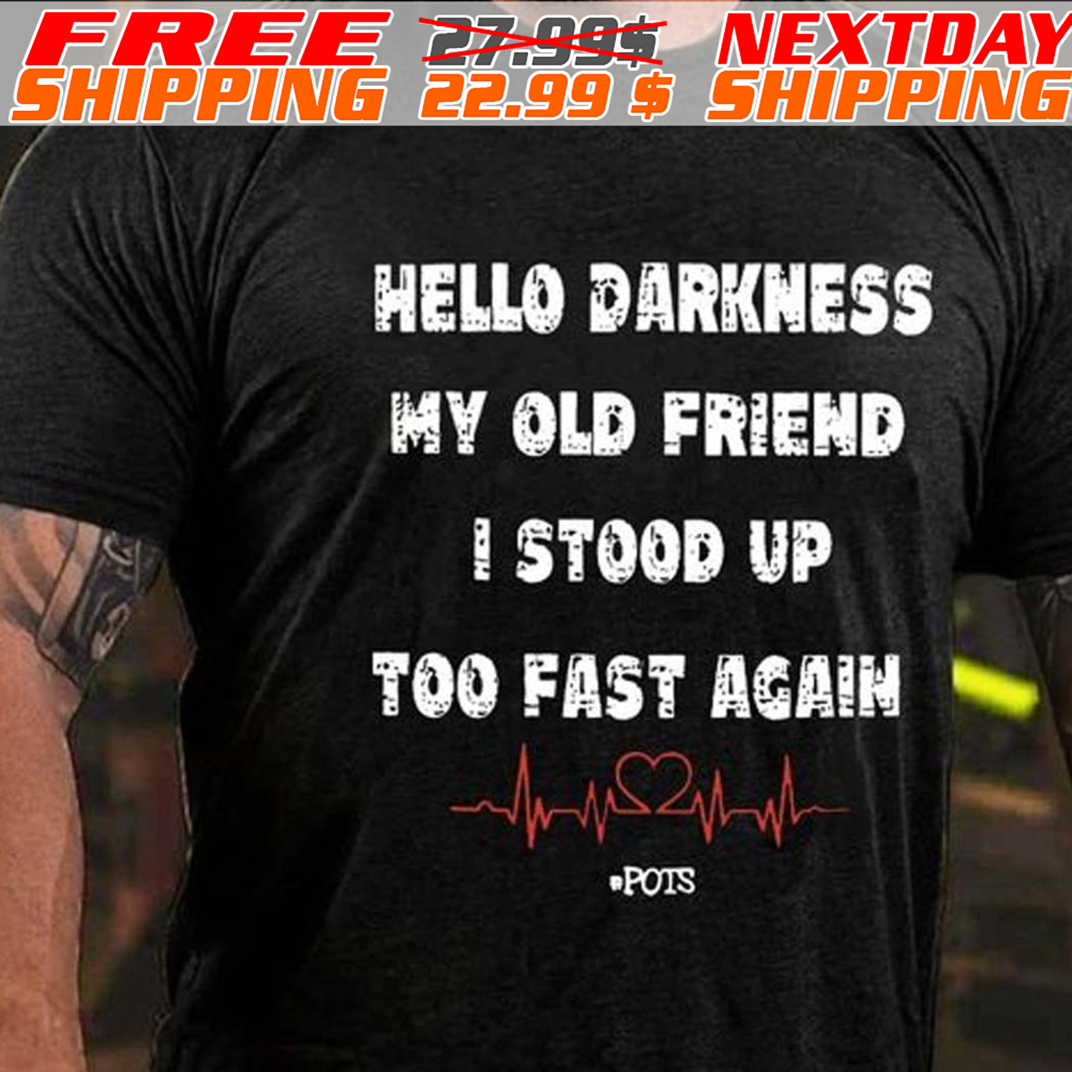 Hello Darkness My Old Friend I Stood Up Too Fast Again Shirt